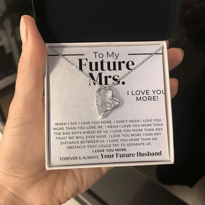 Future Mrs I Love You More Gift For My Future Wife My Fiance Bride Gift from Groom on Wedding Day Romantic Christmas Gifts For Her Valentines Day Birthday Present ShineOn Fulfillment Necklaces