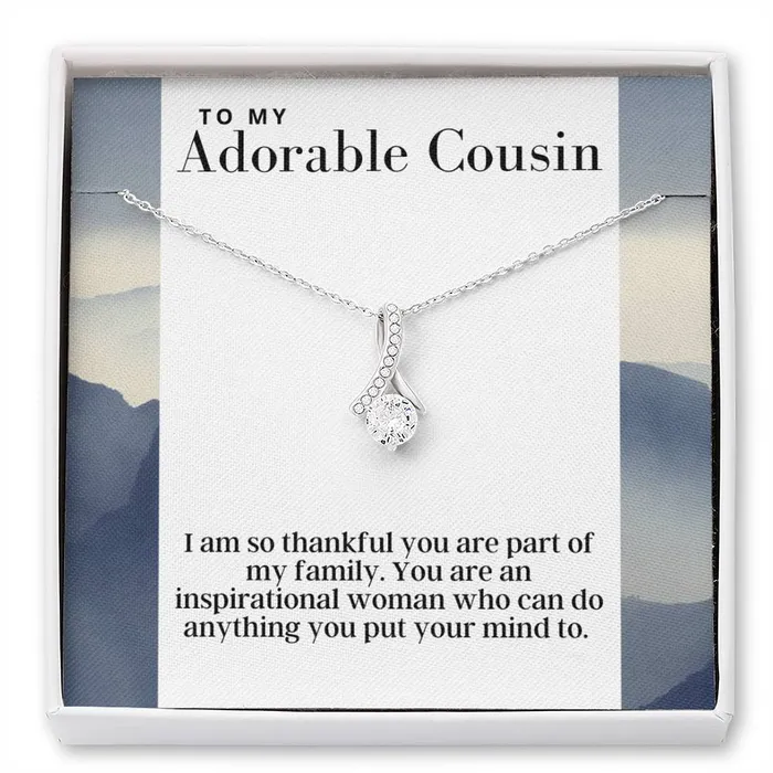 Necklaces ShineOn Fulfillment To My Adorable Cousin Alluring Beauty Pendant Necklace The Perfect Gift For Female Cousin Necklaces ShineOn Fulfillment To My Adorable Cousin Alluring Beauty Pendant Necklace The Perfect Gift For Female Cousin